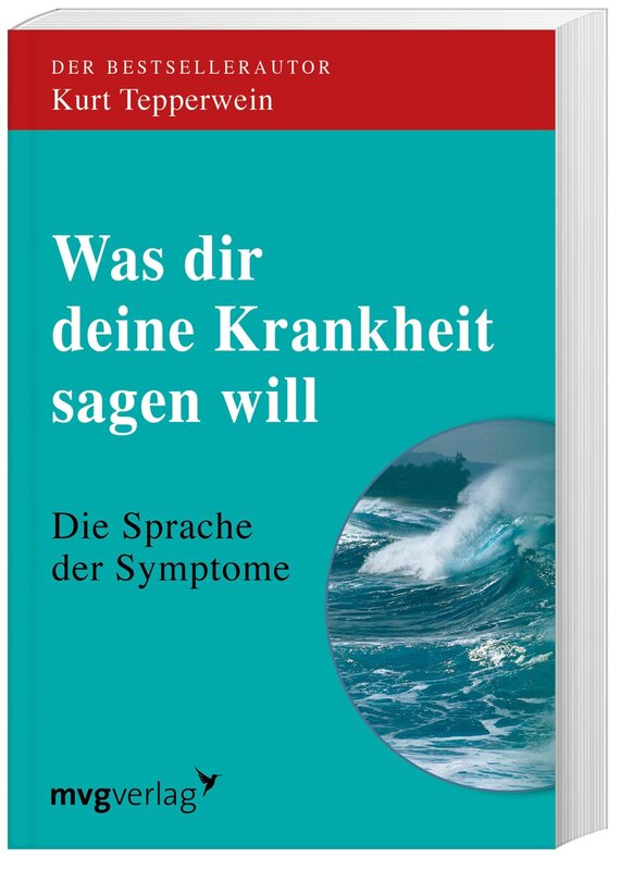 Was Dir Deine Krankheit Sagen Will Was dir deine Krankheit sagen will - Orbisana.de